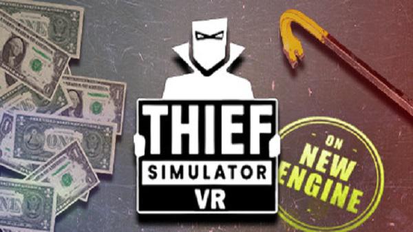 小偷模拟器（Thief Simulator VR）