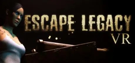 逃离遗产VR(Escape Legacy VR)