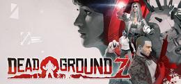 尸地（Dead GroundZ）