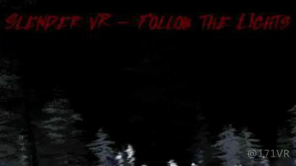 跟随灯光VR（Slender VR）