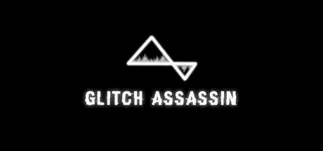 问题刺客VR（Glitch Assassin）