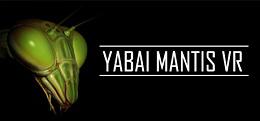 亚白螳螂(YABAI MANTIS VR)