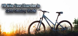 22世纪运动/自行车之旅（VR Bike /Exercise in 22nd Century World）