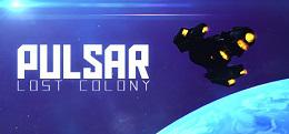 脉冲星：失去的殖民地（PULSAR: Lost Colony）