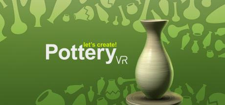 陶器制作（Let’s Create! Pottery VR）