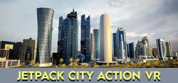 喷气背包城市游（Jetpack City Action VR）