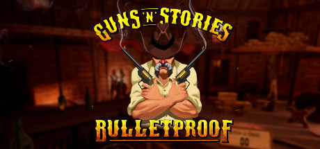 枪炮的故事（Guns’n’Stories: Bulletproof VR）